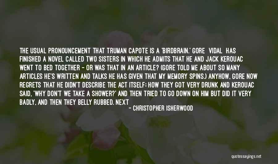 Went Together Quotes By Christopher Isherwood Went Together Quotes By Christopher Isherwood