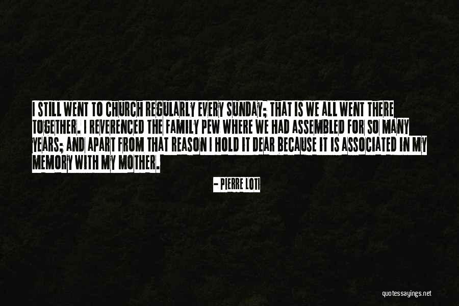 Went Together Quotes By Pierre Loti Went Together Quotes By Pierre Loti