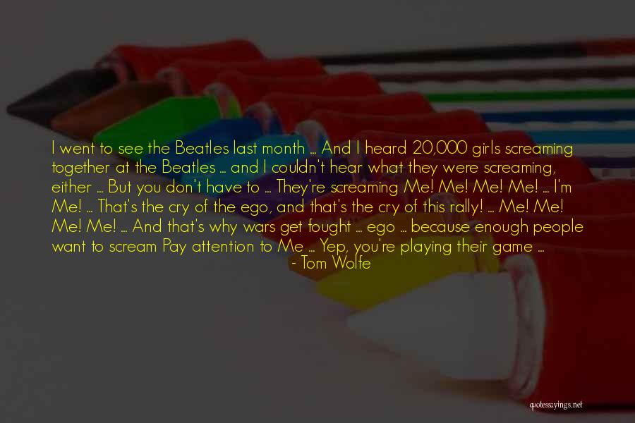 Went Together Quotes By Tom Wolfe Went Together Quotes By Tom Wolfe