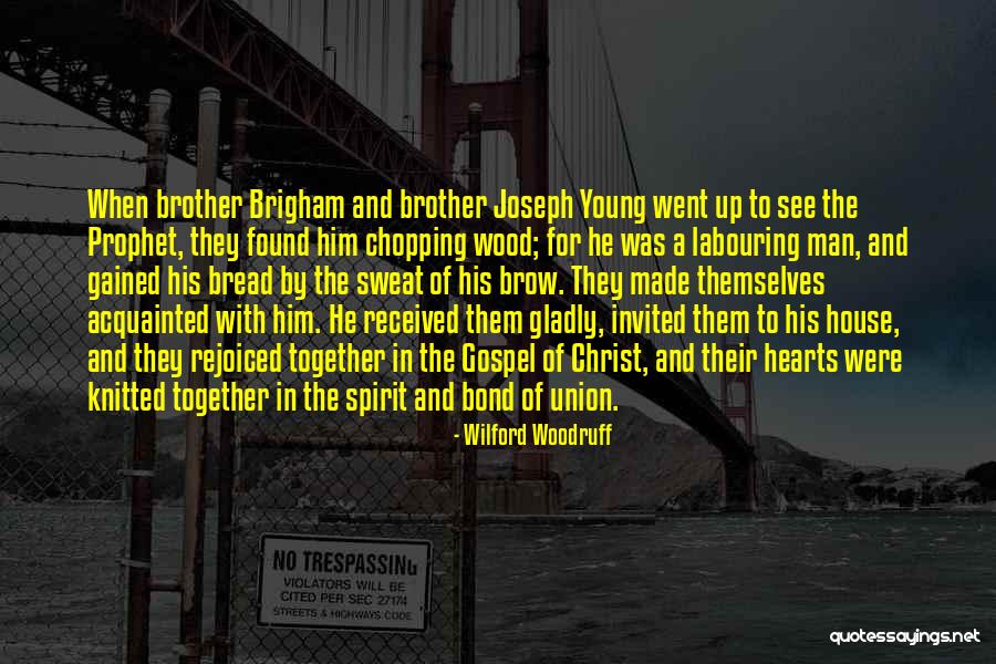 Went Together Quotes By Wilford Woodruff Went Together Quotes By Wilford Woodruff