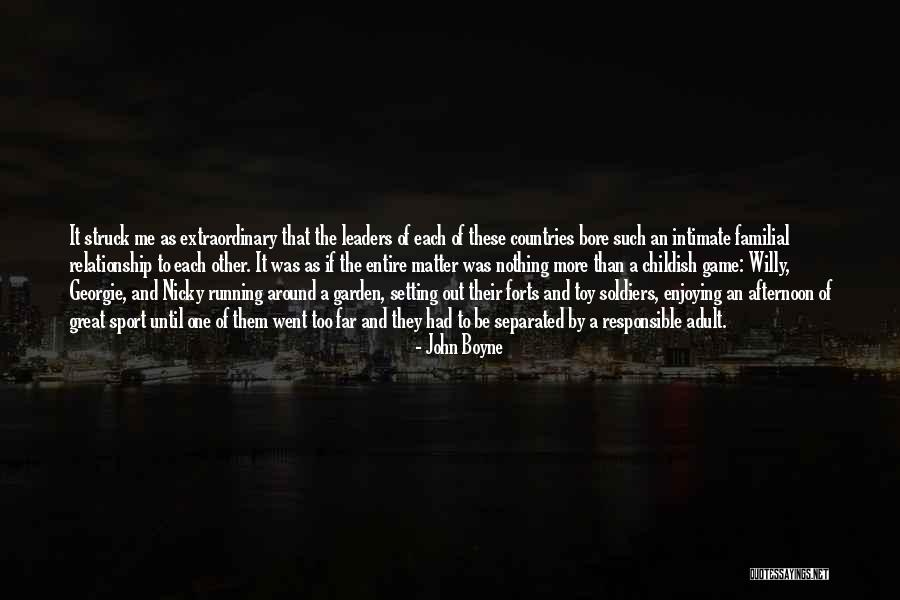 Went Too Far Quotes By John Boyne