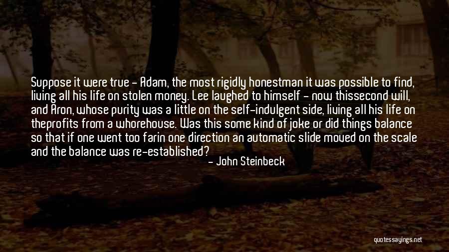 Went Too Far Quotes By John Steinbeck