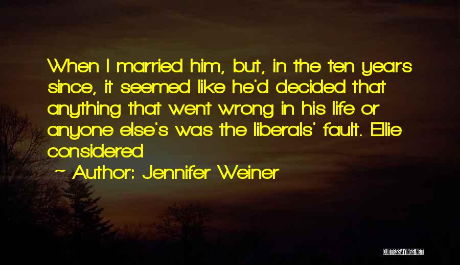 Went Wrong Quotes By Jennifer Weiner