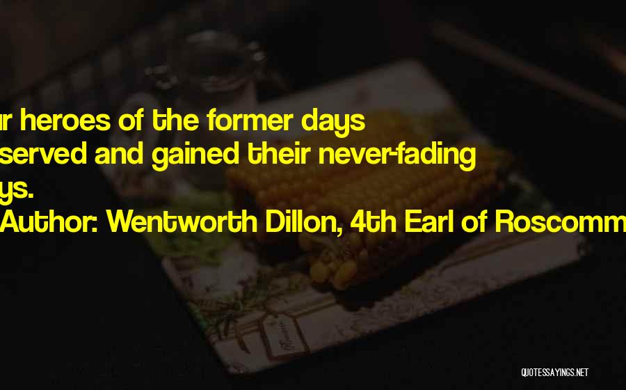 Wentworth Dillon, 4th Earl Of Roscommon Quotes 656612