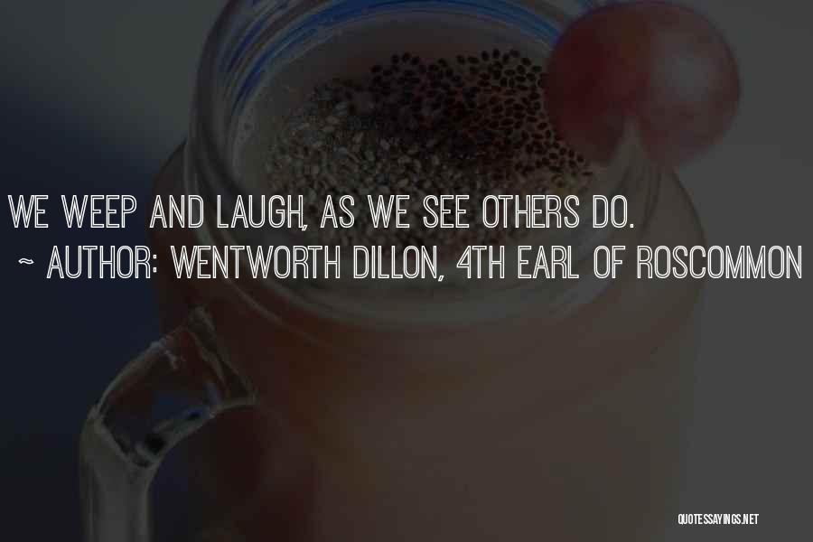 Wentworth Dillon Quotes By Wentworth Dillon, 4th Earl Of Roscommon