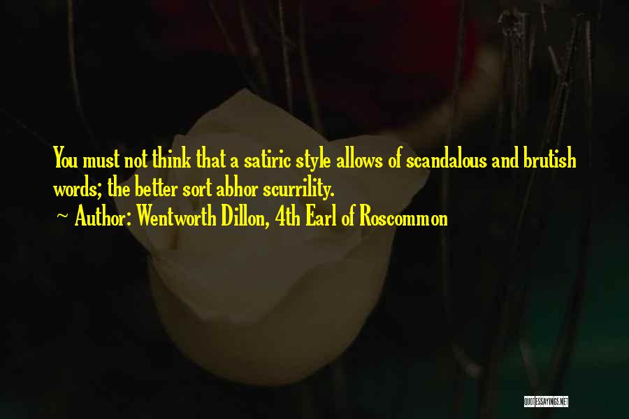 Wentworth Dillon Quotes By Wentworth Dillon, 4th Earl Of Roscommon