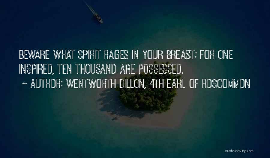 Wentworth Dillon Quotes By Wentworth Dillon, 4th Earl Of Roscommon