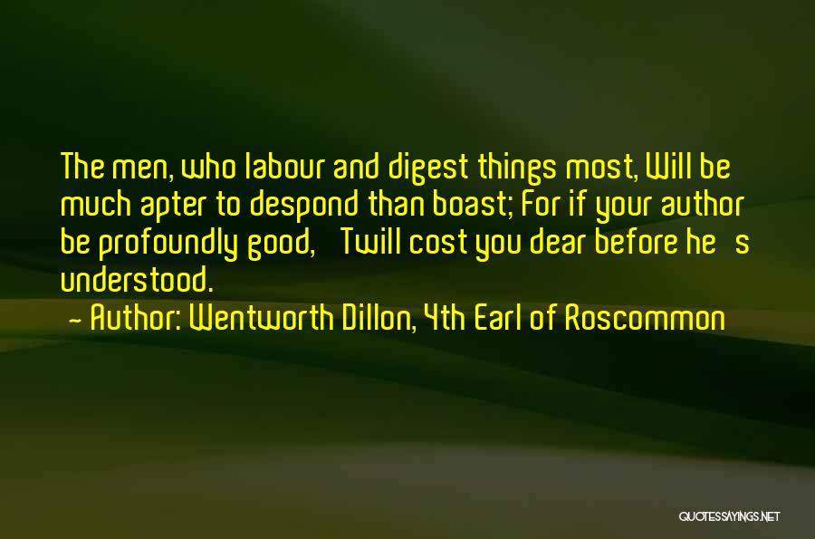 Wentworth Dillon Quotes By Wentworth Dillon, 4th Earl Of Roscommon