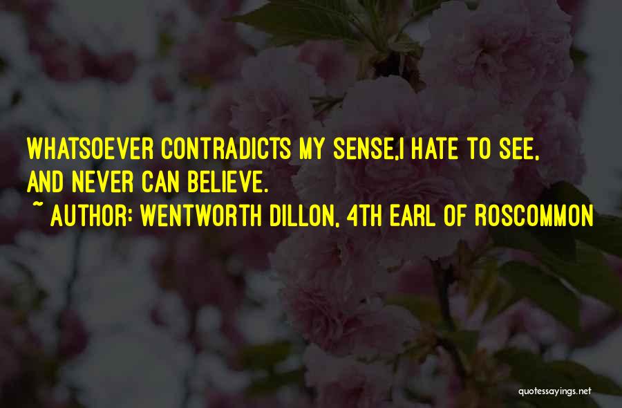 Wentworth Dillon Quotes By Wentworth Dillon, 4th Earl Of Roscommon