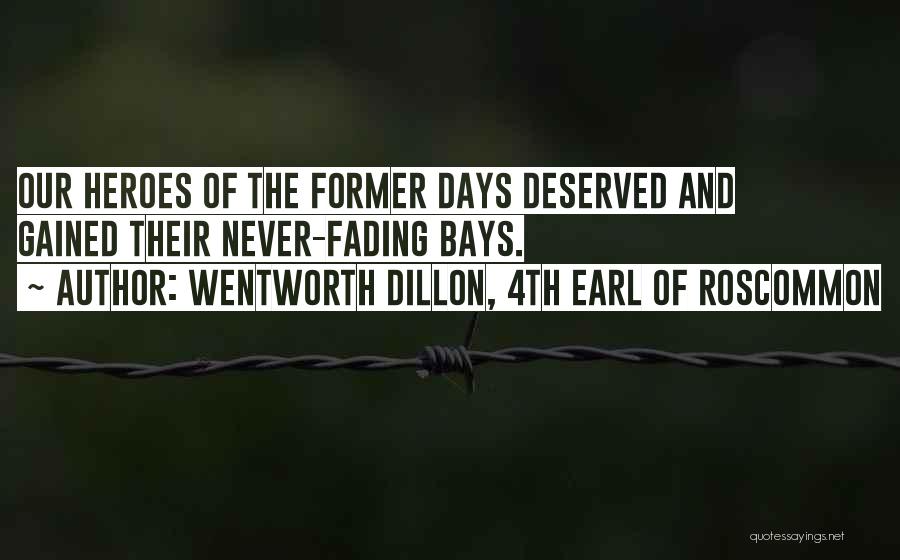 Wentworth Dillon Quotes By Wentworth Dillon, 4th Earl Of Roscommon