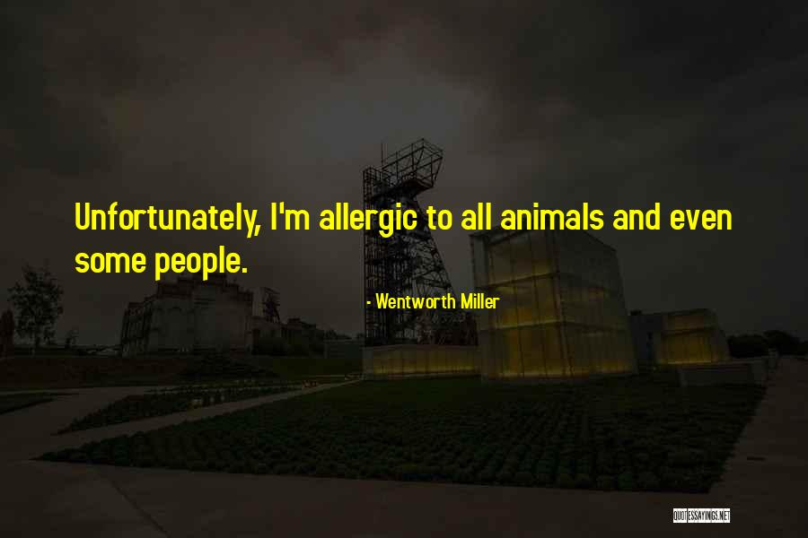 Wentworth Miller Quotes 1567269 Wentworth Miller Quotes 1567269