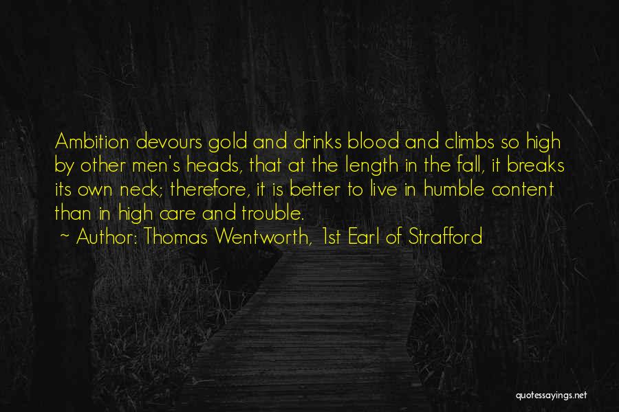 Wentworth Quotes By Thomas Wentworth, 1st Earl Of Strafford