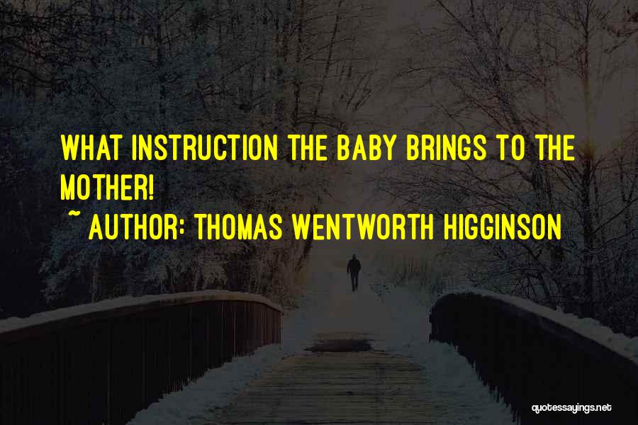 Wentworth Quotes By Thomas Wentworth Higginson