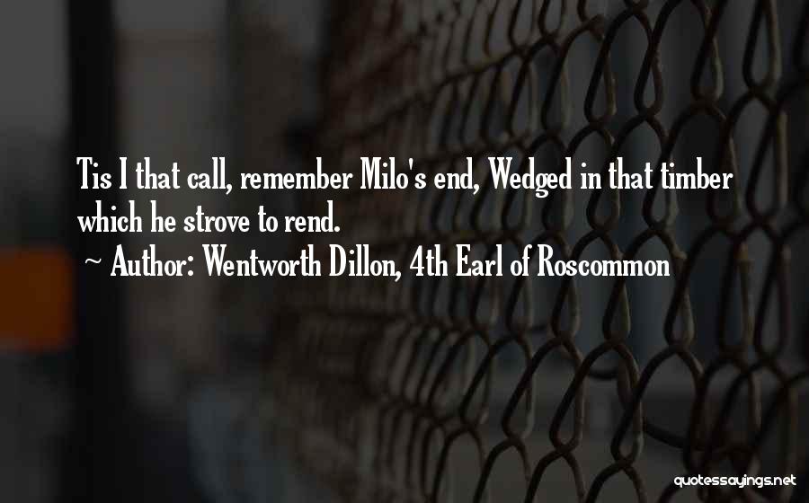 Wentworth Quotes By Wentworth Dillon, 4th Earl Of Roscommon