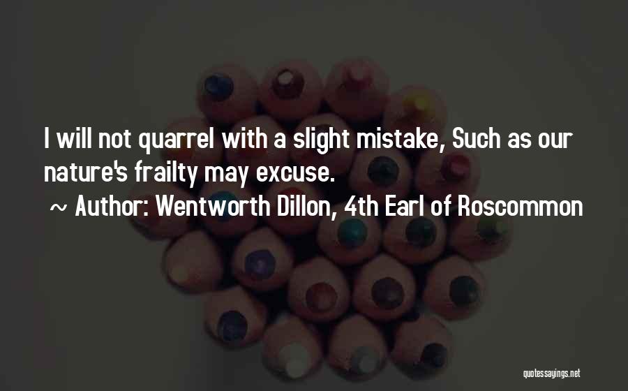 Wentworth Quotes By Wentworth Dillon, 4th Earl Of Roscommon