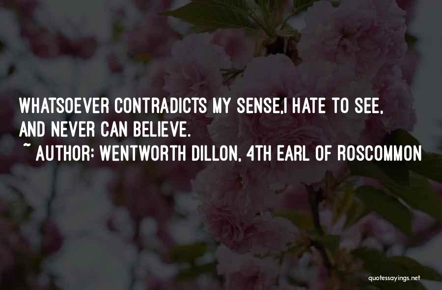 Wentworth Quotes By Wentworth Dillon, 4th Earl Of Roscommon