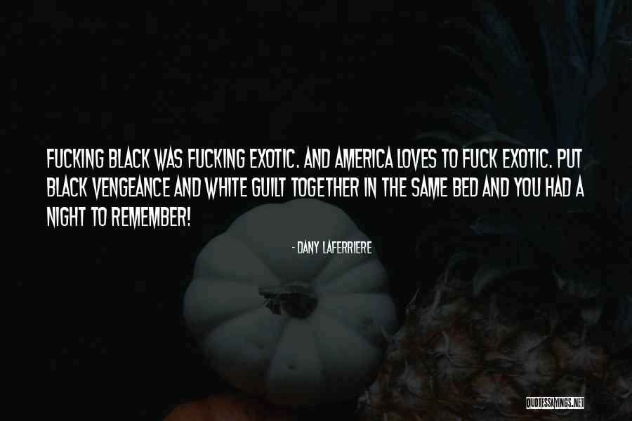 Wentz Do We Hope Quotes By Dany Laferriere Wentz Do We Hope Quotes By Dany Laferriere