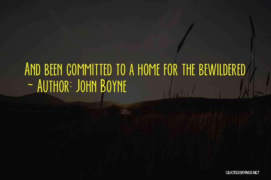 Wenyanwen Quotes By John Boyne