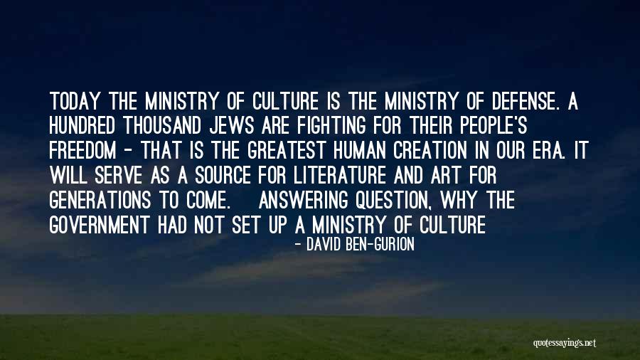 Wenzel Klondike Quotes By David Ben-Gurion Wenzel Klondike Quotes By David Ben-Gurion