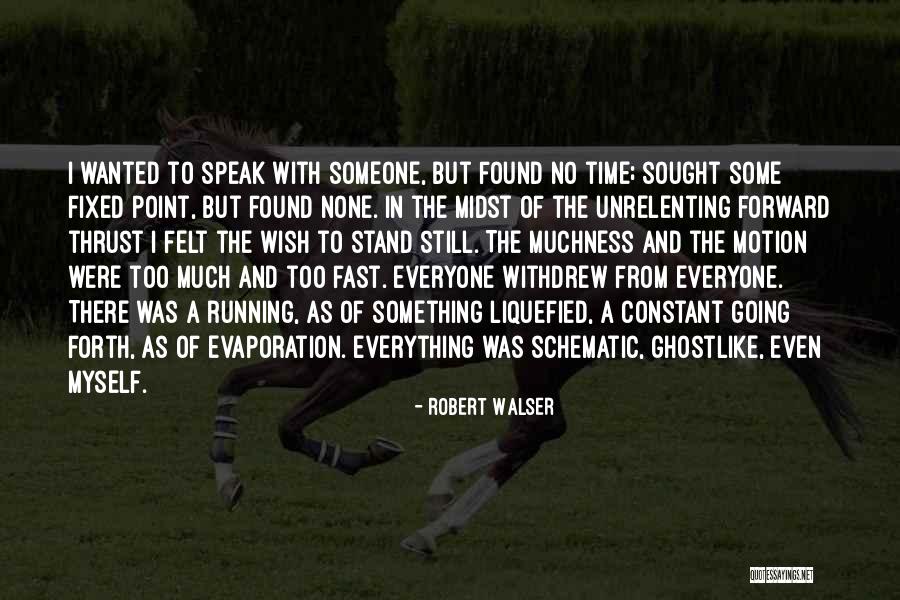 Weong Way Quotes By Robert Walser Weong Way Quotes By Robert Walser