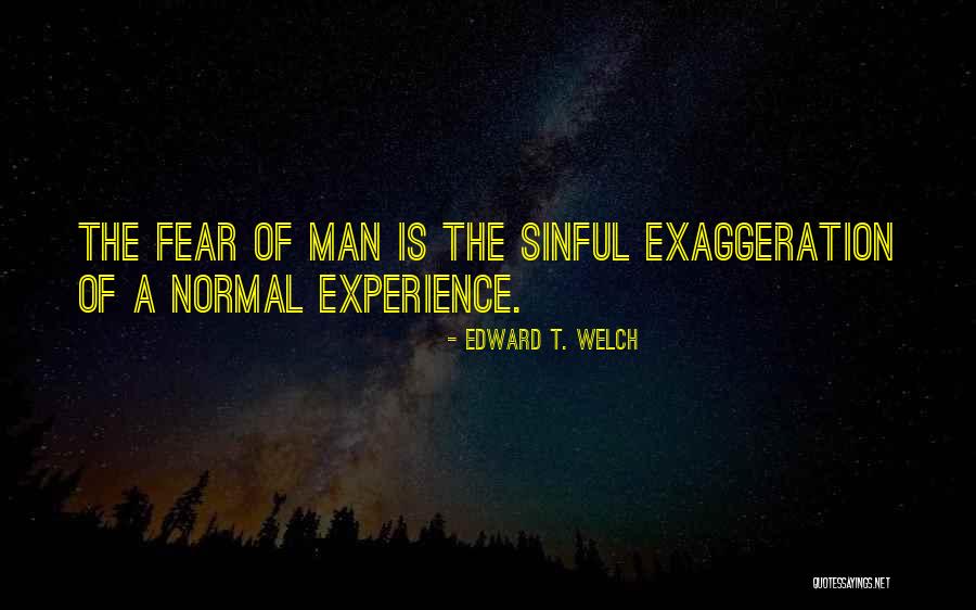 Werbung Machen Quotes By Edward T. Welch Werbung Machen Quotes By Edward T. Welch