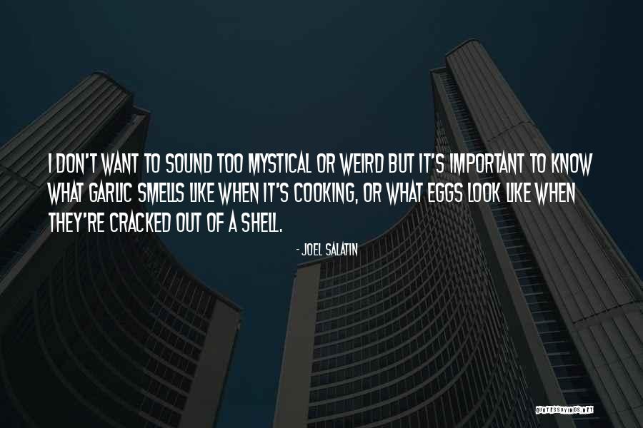 Werdich Xiang Quotes By Joel Salatin