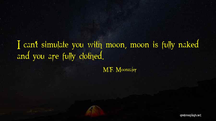Werdnig Hoffman Quotes By M.F. Moonzajer