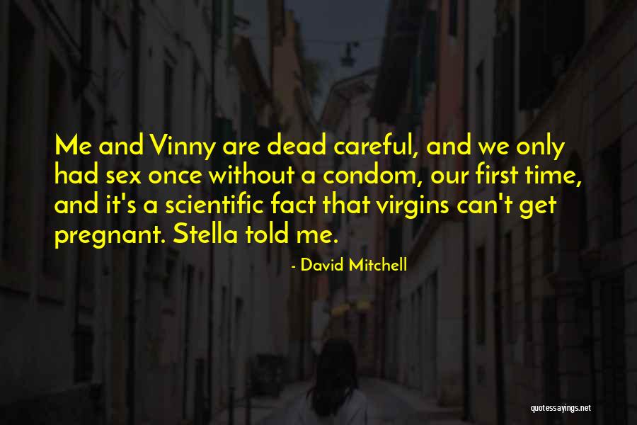 Were A Condom Quotes By David Mitchell Were A Condom Quotes By David Mitchell
