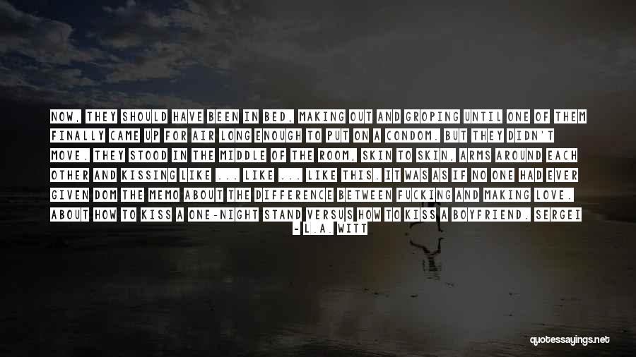 Were A Condom Quotes By L.A. Witt Were A Condom Quotes By L.A. Witt