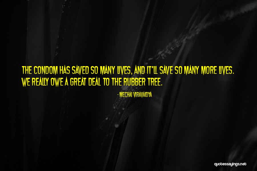 Were A Condom Quotes By Mechai Viravaidya Were A Condom Quotes By Mechai Viravaidya
