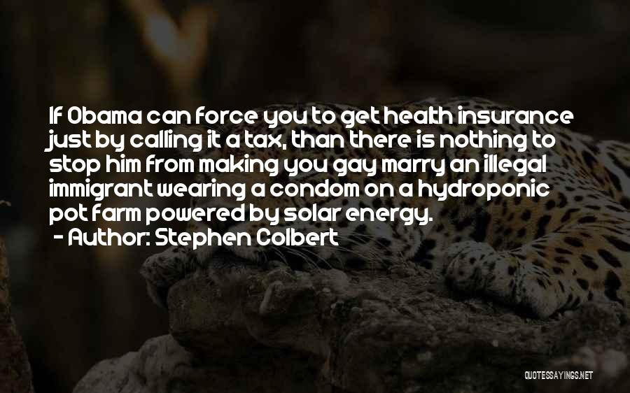 Were A Condom Quotes By Stephen Colbert