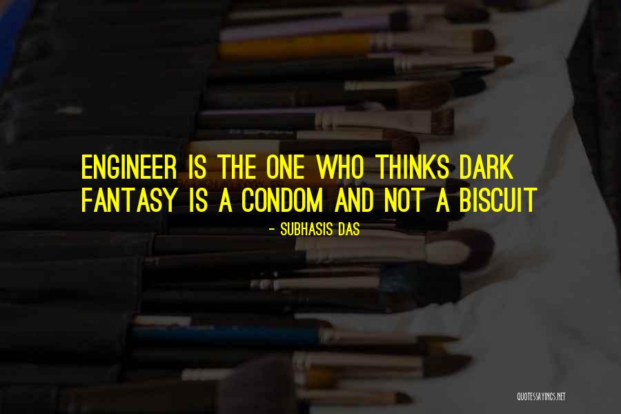 Were A Condom Quotes By Subhasis Das