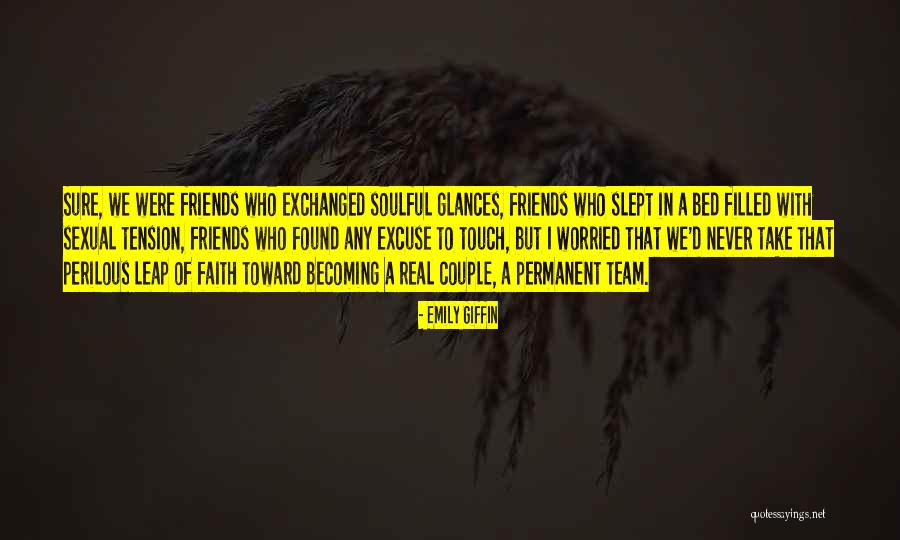 We're A Team Love Quotes By Emily Giffin We're A Team Love Quotes By Emily Giffin