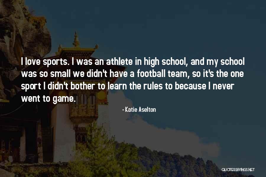 We're A Team Love Quotes By Katie Aselton We're A Team Love Quotes By Katie Aselton