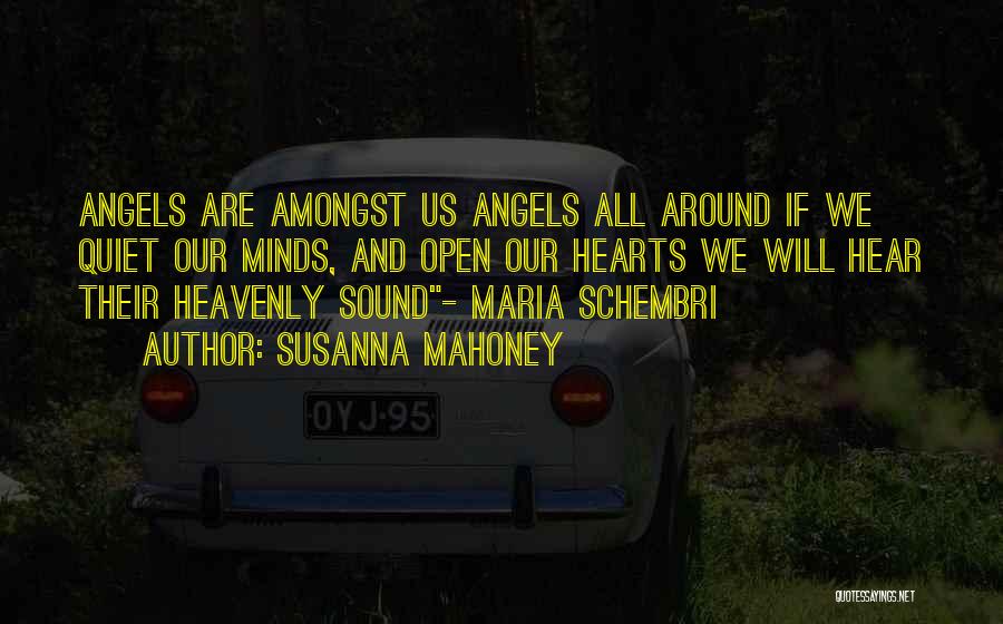 We're All Angels Quotes By Susanna Mahoney