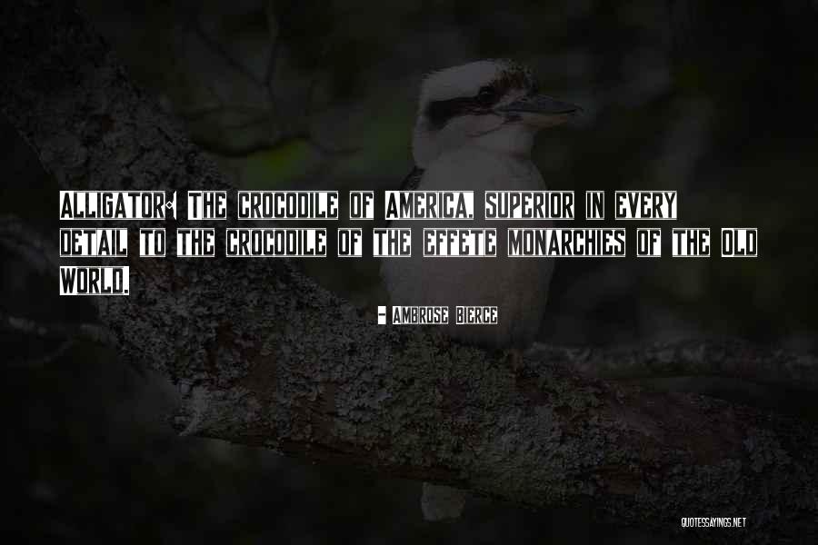 Were Alligator Quotes By Ambrose Bierce Were Alligator Quotes By Ambrose Bierce