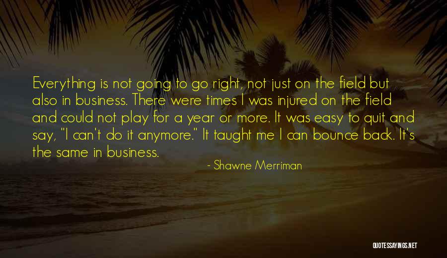 Were Back In Business Quotes By Shawne Merriman Were Back In Business Quotes By Shawne Merriman