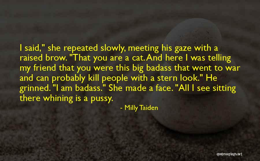 Were Badass Quotes By Milly Taiden