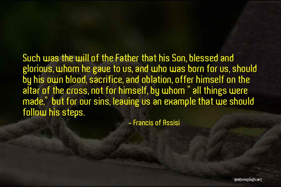 Were Blessed Quotes By Francis Of Assisi Were Blessed Quotes By Francis Of Assisi