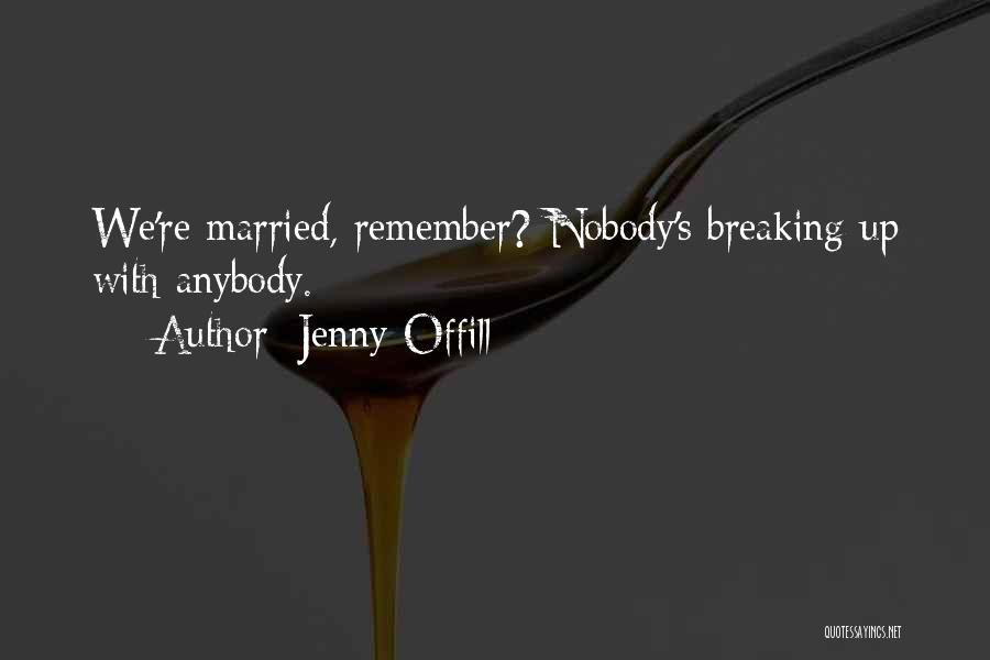 We're Breaking Up Quotes By Jenny Offill