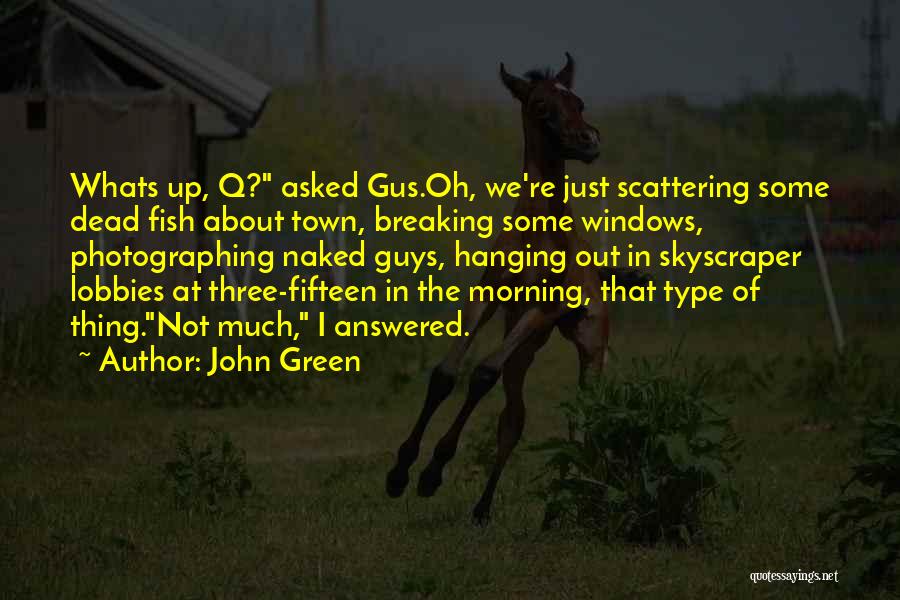 We're Breaking Up Quotes By John Green