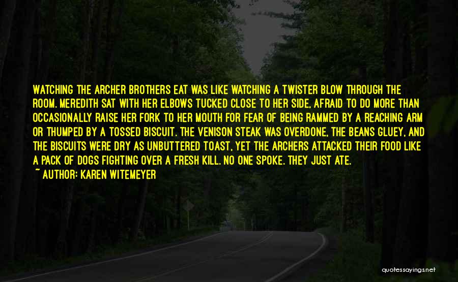 Were Brothers Quotes By Karen Witemeyer