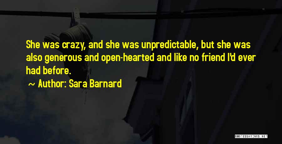 Were Crazy Best Friend Quotes By Sara Barnard
