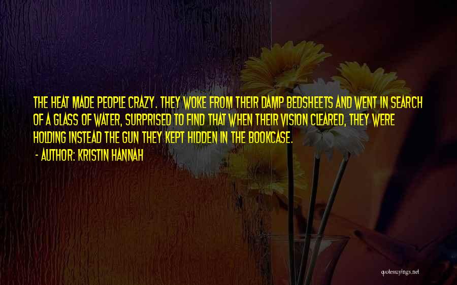 Were Crazy Quotes By Kristin Hannah