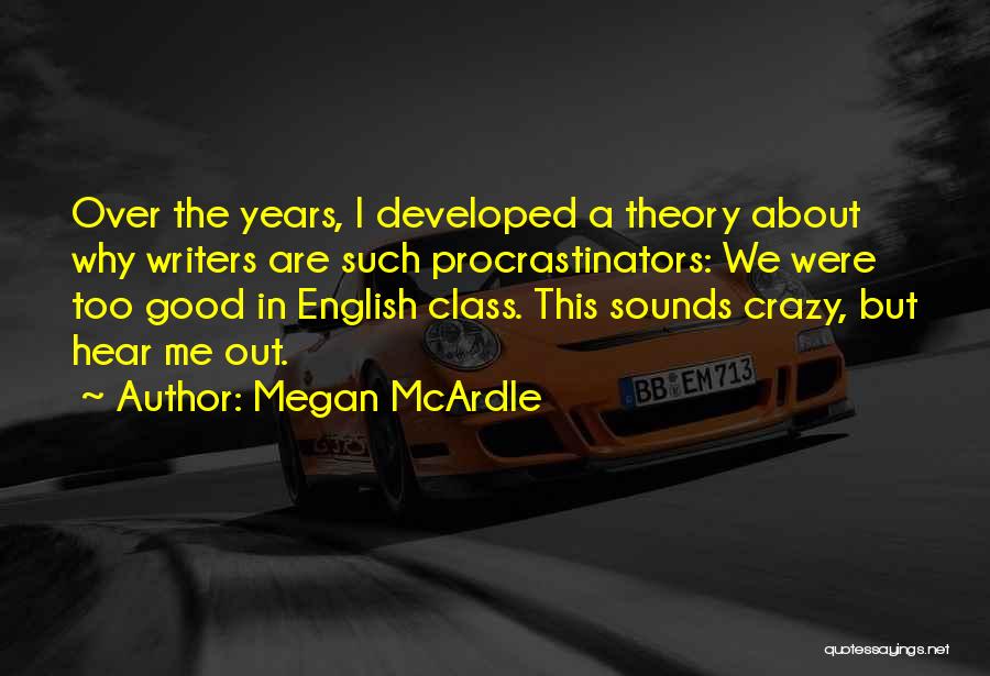 Were Crazy Quotes By Megan McArdle