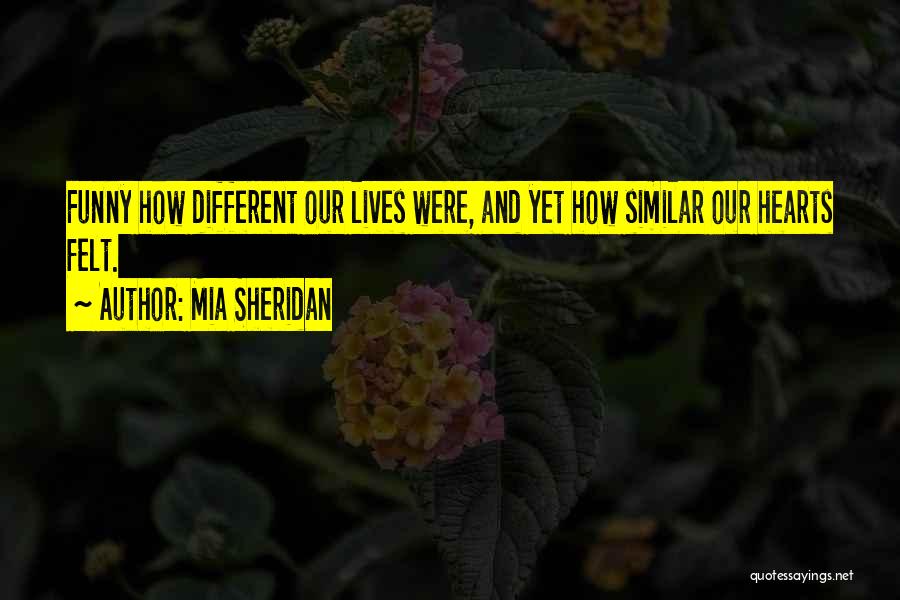 Were Different Quotes By Mia Sheridan