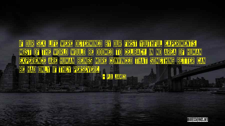 Were Doomed Quotes By P.D. James Were Doomed Quotes By P.D. James