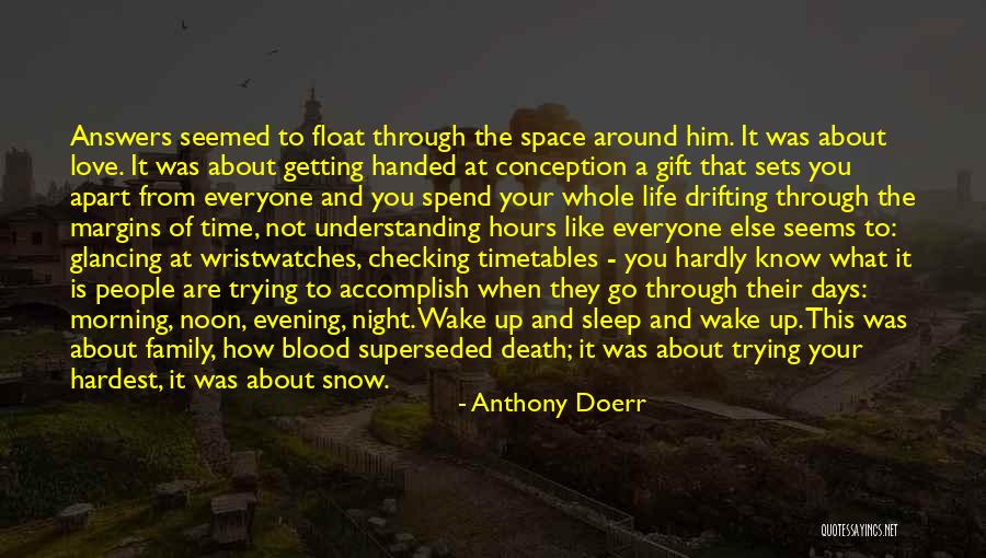 We're Drifting Apart Quotes By Anthony Doerr We're Drifting Apart Quotes By Anthony Doerr