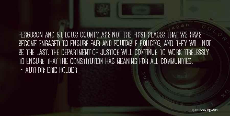 We're Engaged Quotes By Eric Holder