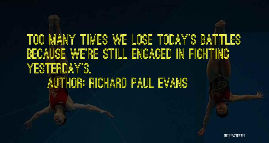 We're Engaged Quotes By Richard Paul Evans